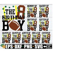 football birthday boy, football birthday svg, matching family football birthday, football theme 8th birthday, family football birthday svg