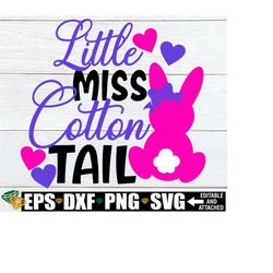 little miss cotton tail, girls easter shirt svg, kids easter svg, girls easter svg, miss cotton tail svg, easter png,toddler girl easter svg