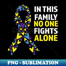 no one fights alone - bladder cancer awareness - trendy sublimation digital download - stunning sublimation graphics