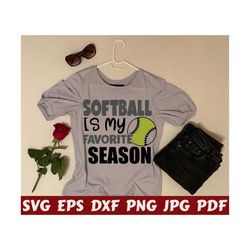 softball is my favorite season svg - softball season svg - favorite season svg - softball cut file - softball quote svg- softball saying svg
