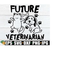 future veterinarian, animal science, veterinarian svg, kids career day, veterinary science, future vet, future vet svg png dxf sublimation