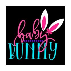 baby bunny svg, easter day svg, easter svg, happy easter svg, baby svg, bunny baby svg, baby shirt, easter baby svg, eas