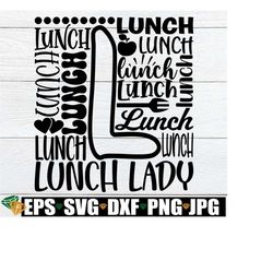 lunch lady word art, lunch lady svg, lunch staff appreciation svg, lunch lady shirt svg, lunch lady typography, lunch lady subway art svg