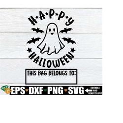 happy halloween svg, trick or treat bag svg, halloween bag svg, trick or treat bag png, halloween bag png, halloween candy bag cut file