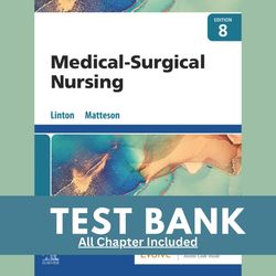est bank for medical surgical nursing 8th edition linton by adrianne dill linton and mary ann matteson chapter 1-63