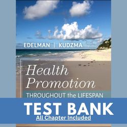 test bank for health promotion throughout the life span 10th edition chapter 1-25 by carole lium edelman