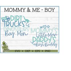 mommy and me boy svg file, dirt, trucks & dinosaurs svg, baby boy svg, boy svg, cricut svg, cut file, silhouette cameo s