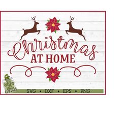 christmas at home svg file, dxf, eps, png, christmas quote svg, reindeer svg, christmas svg, silhouette cameo, cricut, d