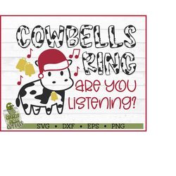 cowbells ringchristmas svg file, dxf, eps, png, funny christmas svg, cowbell svg, cow bell svg, cricut svg, cut file, di
