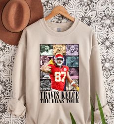 travis kelce the eras tour sweatshirt, travis kelce shirt, kansas city chiefs sweatshirt, kansas city sweatshirt, footba