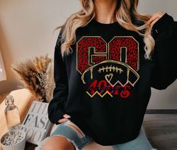 go san francisco 49ers football sweatshirt, san francisco crewneck, retro san francisco shirt, san francisco, vintage ba