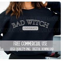 bad witch university, trendy halloween png, witchy png, digital download, sublimation, fall vibes png, commercial use al