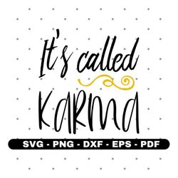 it's called karma svg, karma svg, cricut cut files, silhouette cut files, vector, instant download