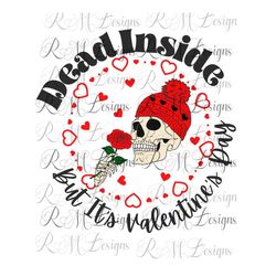 dead inside but it's valentine's day png, instant download file, valentine's day sublimation file, love vibes, gift for
