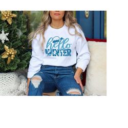 hello winter sweatshirt, basic winter hoodie, winter season sweatshirt, let it snow hoodie, winter gift sweatshirts, win