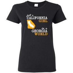just a california girl in a georgia world &8211 women tee