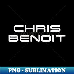 chris benoit legacy - png sublimation digital download - defying the norms