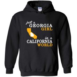 just a georgia girl in a california world &8211 hoodie