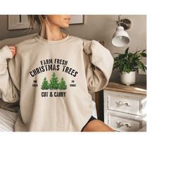 farm fresh christmas trees shirt, pine spruce fir, christmas gift ideas, holiday shirt, christmas sweatshirt, unisex adu