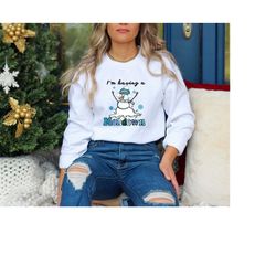 i'm having a meltdown sweatshirt,snowman hoodie,snowman sweater,christmas gift for women,funny snowy gift,christmas part