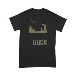 duck hunting i still play duck duck goose t-shirt