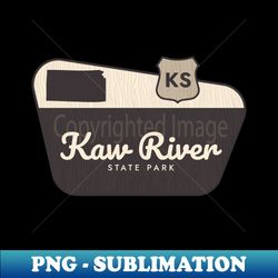 kaw river state park kansas welcome sign - modern sublimation png file - vibrant and eye-catching typography
