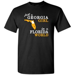 just a georgia girl in a florida world &8211 t-shirt