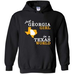 just a georgia girl in a texas world &8211 hoodie