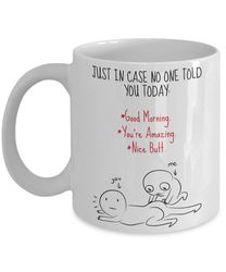 cute just because reminder love mug, touch my butt, cute butt gift, naughty butt mug, happy anniver