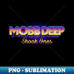 shook ones mobb deep - aesthetic sublimation digital file - unleash your inner rebellion