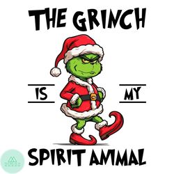 The Grinch Is My Spirit Animal SVG