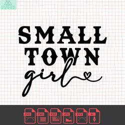 small town girl svg, country girl svg, southern girl svg, beautiful crazy svg, country shirt, cricut svg