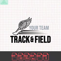 track and field svg and png, runner svg, mom track svg, track wings svg, track team name svg, svg files for cricut