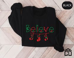 believe christmas shirt, christmas believe shirt christmas party shirt christmas t-shirt, christmas family shirt, believ