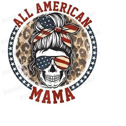 all american mama png, american mama sublimation design, western mama png, american mom, 4th of july png, sublimation prints,retro,patriotic