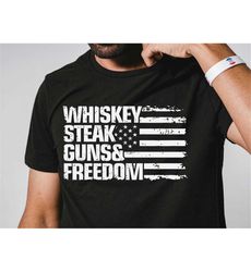 whiskey steak guns freedom svg, patriotic mens svg, july 4th cut file, patriotic saying, military usa flag, dxf eps png,