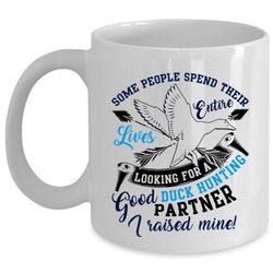 funny duck hunting coffee mug, good duck hunting partner cup