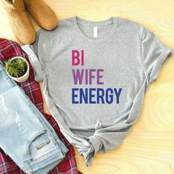 bi wife energy shirt, bisexual pride shirt, bi pride shirt love is love shirt, lgbtq shirt, pride shirt, pride month shi