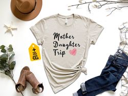 mother daughter trip shirt family vacation shirts for mom and daughter vacation trip shirt mother daughter trip shirts f