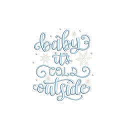 baby it's cold outside embroidery design, christmas embroidery design, 4 sizes, instant download