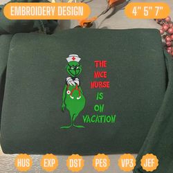 the nice nurse is on vacation embroidery design, movie christmas embroidery machine file, happy christmas embroidery design,  christmas 2023 embroidery file, green monster