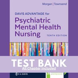 test bank for davis advantage for psychiatric mental health nursing 10th edition karyn i morgan mary c townsend