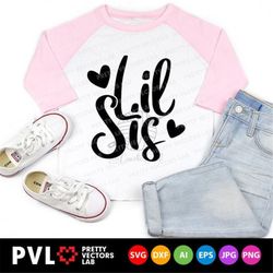 lil sis svg, little sister svg, sisters cut files, siblings svg, dxf, eps, png, family quote clipart, girl shirt design,