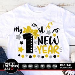 my 1st new year svg, my first new year svg, girl new year svg, dxf, eps, png, kids svg, baby cut files, newborn clipart,