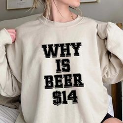 why is beer so expensive at hockey games shirt, trending unisex tee shirt, funny unique shirt gift, hockey match tee, be
