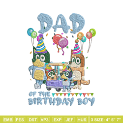 Bluey family Embroidery, Dad of the birthday girl Embroidery, Embroidery File, cartoon design, Digital download.