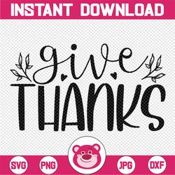 give thanks svg, thanksgiving svg, fall svg, door sign, digital download, cricut, silhouette