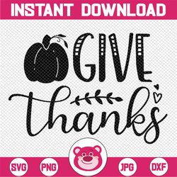 give thanks pumpkin svg, funny fall, autumn, thanksgiving, thanksgivingsvg dxf eps png cutting files for cameo cricut