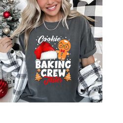 funny cookie baking crew taster gingerbread christmas matching t shirt sweatshirt christmas, ugly christmas sweater, fun