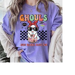 halloween ghouls just wanna have fun halloween shirt, retro halloween t-shirt, womens halloween shirt, womens halloween